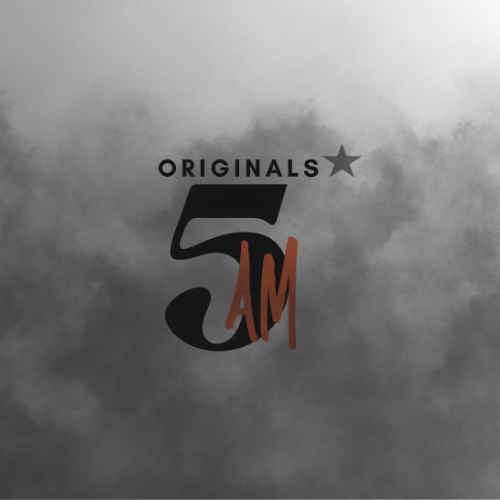 5 AM Originals
